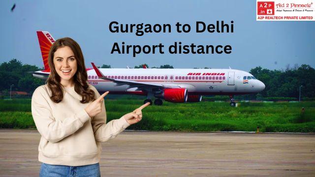 Gurgaon to Delhi Airport distance