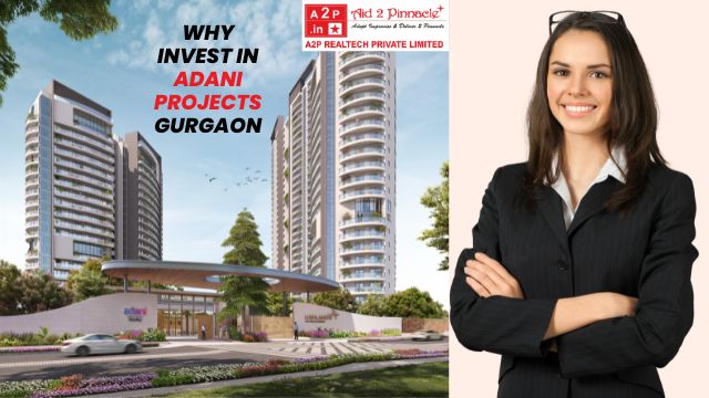 Why Invest in Adani Projects Gurgaon